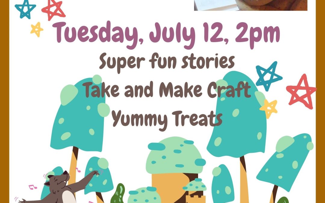 Stories w/ Ms Laura set for Tuesday, July 12, 2pm!