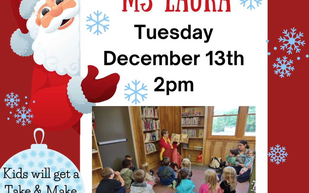 Christmastime Stories with Ms Laura Myszka! Tue. Dec. 13th, 2pm…