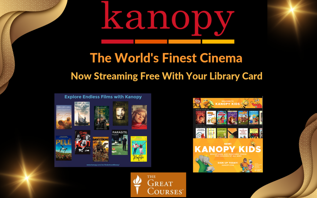 Kanopy, FREE video streaming service……