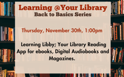 Learning Libby, Your Library Reading App for ebooks..FREE class…
