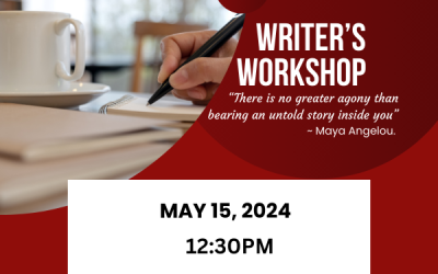 Writer’s Workshop, Wednesday, May 15th, 12:30pm….